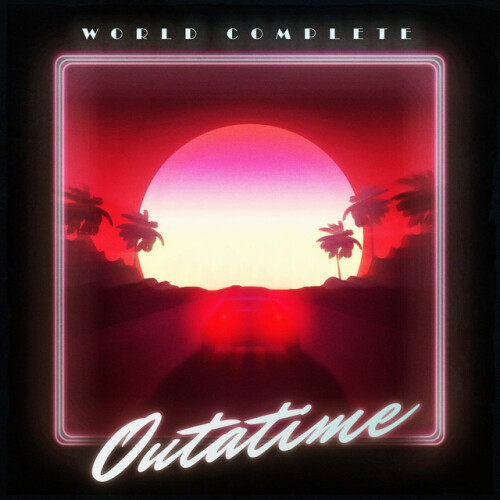 World Complete - Outatime (2019) Download