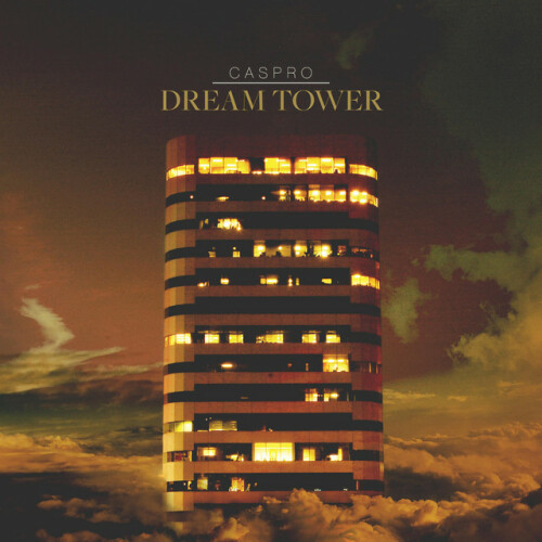 Caspro – Dream Tower (2021)