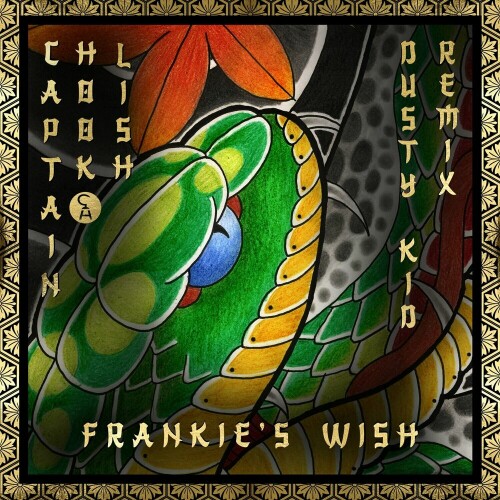 Captain Hook & Lish – Frankies Wish (Dusty Kid Remix) (2024)