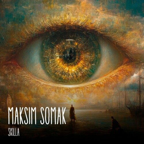 Maksim Somak - Skilla (2024) Download