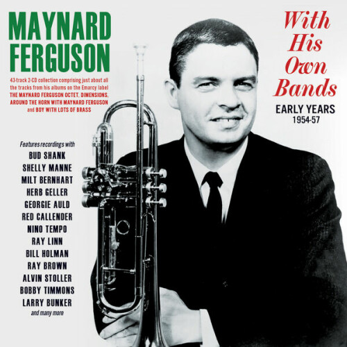 Maynard Ferguson - With His Own Bands: Early Years 1954-57 (2024) Download