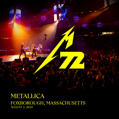 Metallica - 2024/08/02 Foxborough, MA (2024) Download