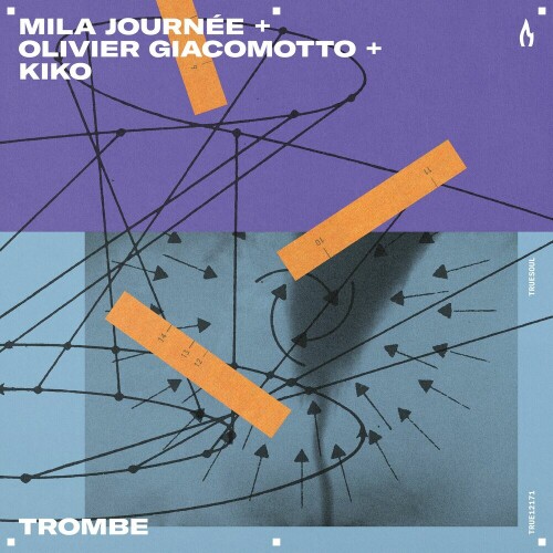 Mila Journee & Olivier Giacomotto & Kiko - Trombe (2024) Download