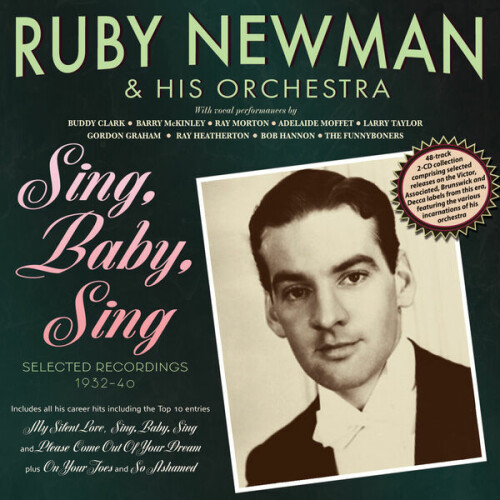 Ruby Newman – Sing, Baby, Sing – Selected Recordings 1932-40 (2024)