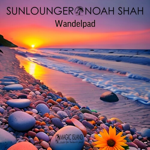 Sunlounger & Noah Shah – Wandelpad (Extended Club Mix) (2024)