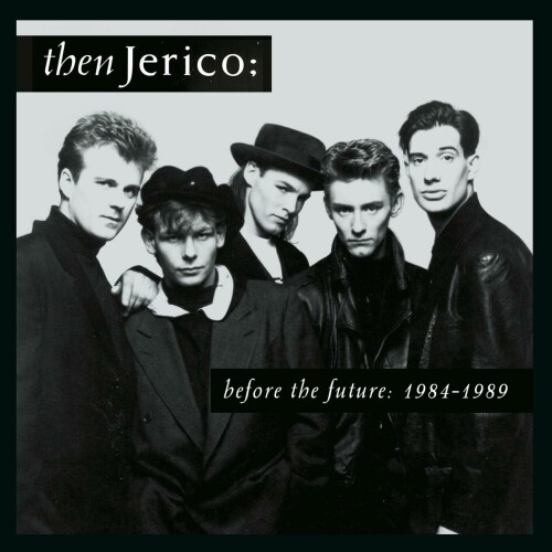 Then Jerico-Before The Future 1984-1989-16BIT-WEB-FLAC-2024-ENRiCH