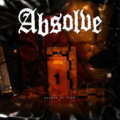 Absolve – Victim Of Life (2018)