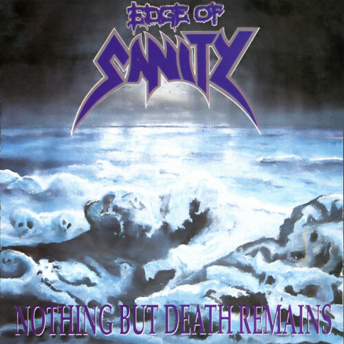 Edge Of Sanity - Nothing But Death Remains (2024) Download