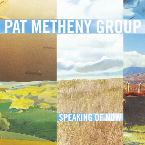 Pat Metheny Group – Speaking of Now (2002)