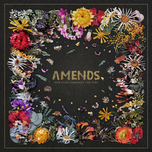 Amends – Our Place Amongst The Dirt (2023)