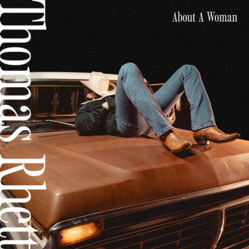 Thomas Rhett - About A Woman (2024) Download