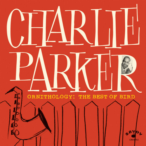 Charlie Parker – Ornithology: The Best Of Bird (2024)