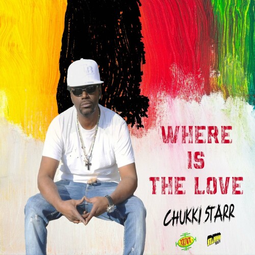 Chukki Starr – Where Is The Love (2020)