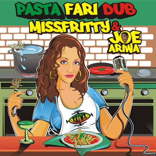 Miss Fritty x Joe Ariwa – Pastafari Dub (2015)