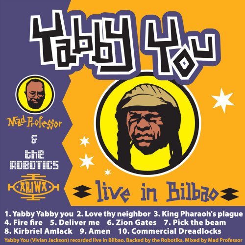 Yabby You x Mad Professor x The Robotics – Live In Bilboa (2014)