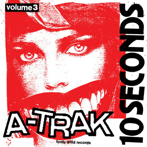 A-Trak - 10 Seconds Vol. 3 (2024) Download