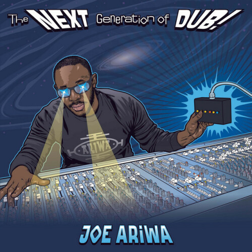 Joe Ariwa – The Next Generation Of Dub (2020)