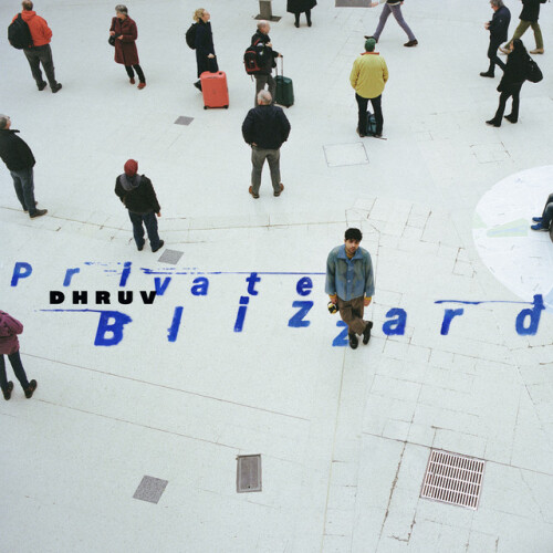 Dhruv - Private Blizzard (2024) Download