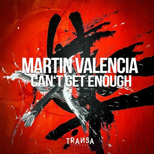 Martin Valencia - Cant Get Enough  (2024) Download