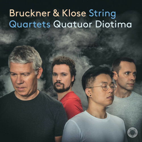 Quatuor Diotima – Bruckner & Klose String Quartets (2024) [24Bit-48kHz] FLAC [PMEDIA] ⭐️