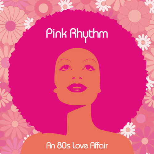 Pink Rhythm - An 80s Love Affair (2024) Download