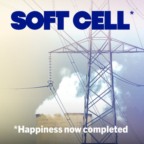 Soft Cell - *Happiness Now Completed (2024) Download