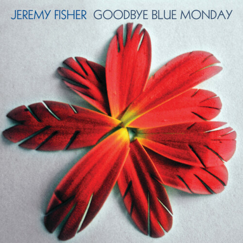 Jeremy Fisher - Goodbye Blue Monday CD (2006) Download