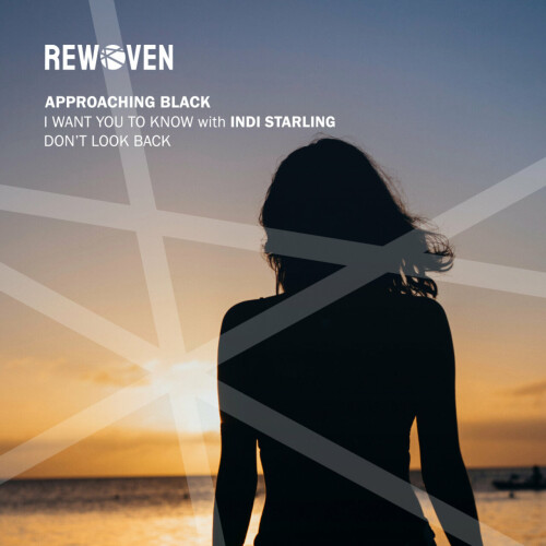 Approaching Black – I Want You To Know / Don’t Look Back (2024)