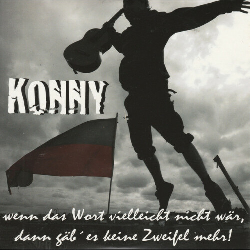 Konny – Wenn das Wort vielleicht nicht waer (2010)