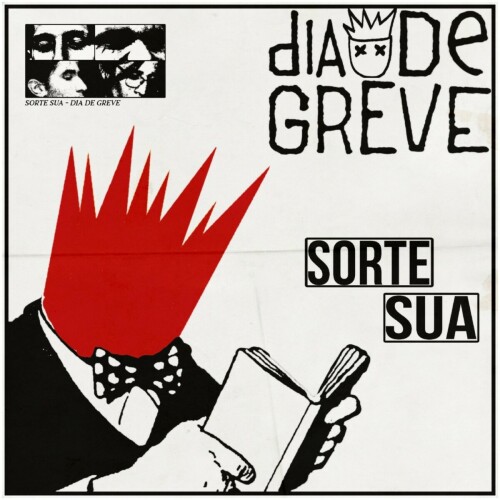 Dia De Greve – Sorte Sua (2024)