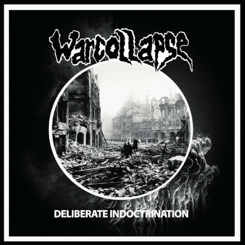 Warcollapse – Deliberate Indoctrination (2024)