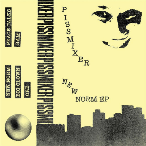 Pissmixer - New Norm EP (2022) Download