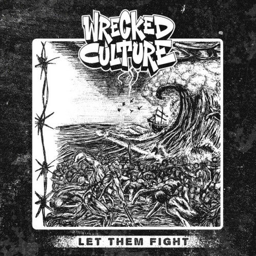 Wrecked Culture - Let Them Fight (2024) Download