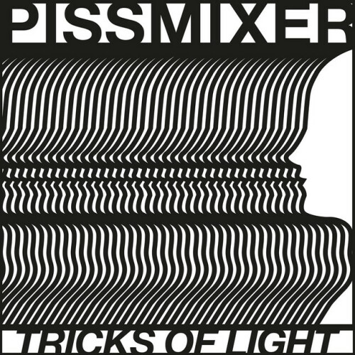 Pissmixer - Tricks Of Light (2016) Download