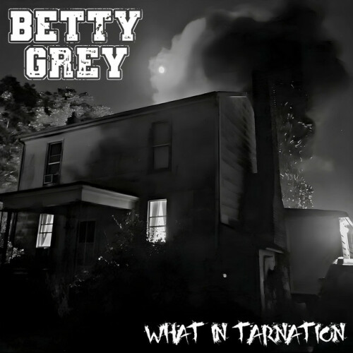 Betty Grey - What In Tarnation (2024) Download