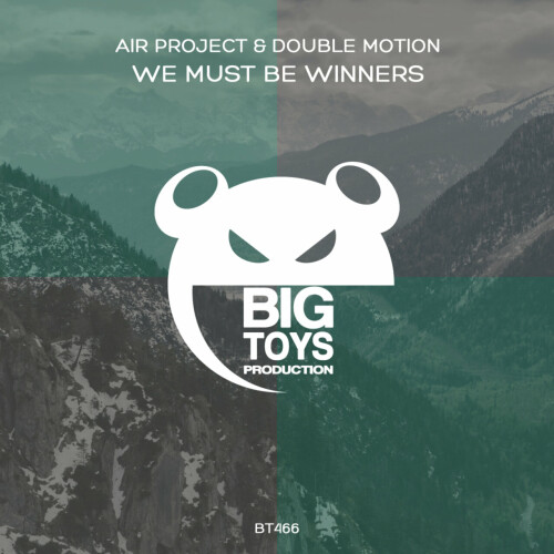 Air Project & Double Motion – We Must Be Winners (2024)