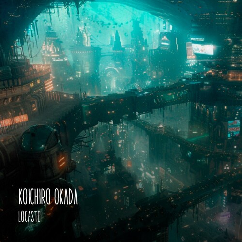 Koichiro Okada - Locaste (2024) Download