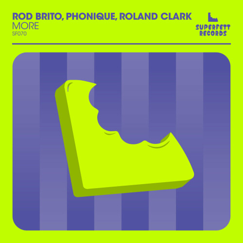 Rod Brito and Phonique ft Roland Clark-More-(SF070)-16BIT-WEB-FLAC-2024-AFO