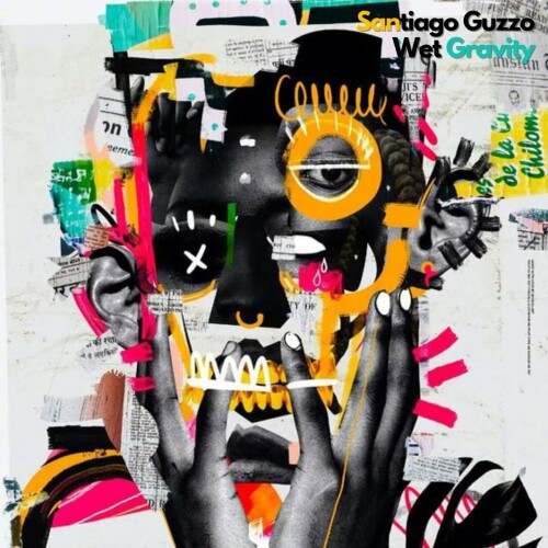 Santiago Guzzo – Wet Gravity (2024)