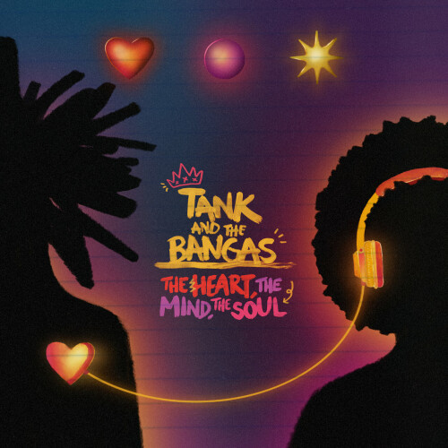 Tank And The Bangas – The Heart, The Mind, The Soul (2024)