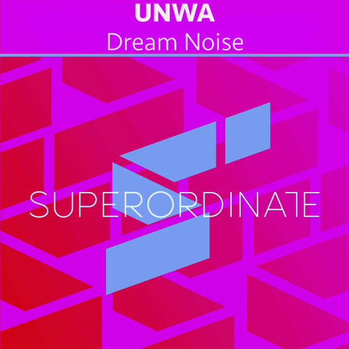 UNWA - Dream Noise (2024) Download