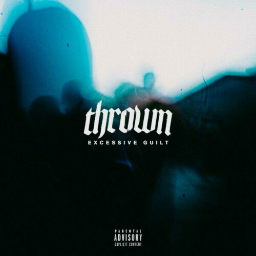 Thrown - Excessive Guilt (2024) Download