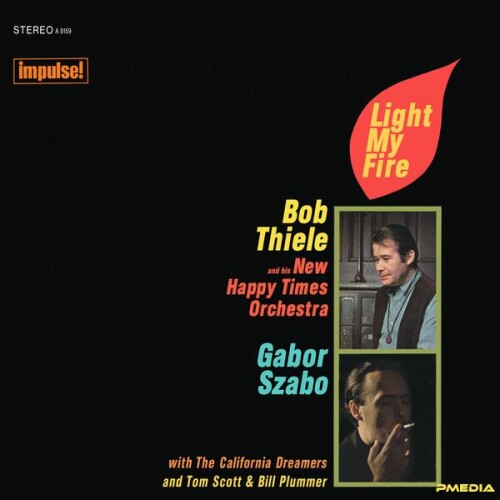 Bob Thiele And His New Happy Times Orchestra – Light My Fire (1968)