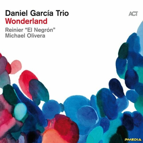 Daniel García Trio – Wonderland (2024)