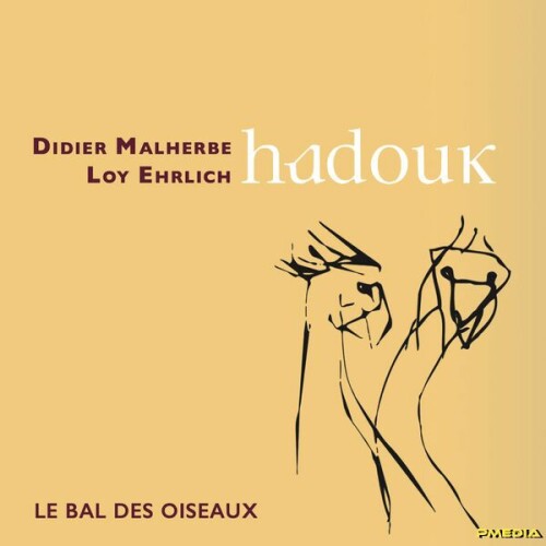 Didier Malherbe – Hadouk (Le Bal des Oiseaux) (2024) [24Bit-44.1kHz] FLAC [PMEDIA] ⭐️