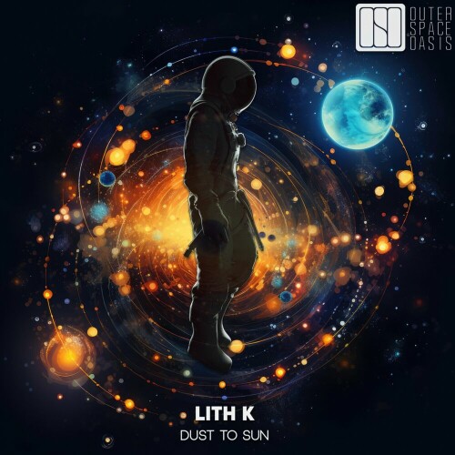 Lith K – Dust to Sun (2024)