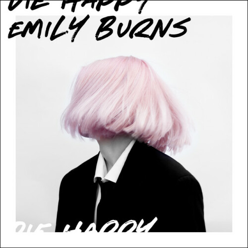 Emily Burns - Die Happy (2024) Download