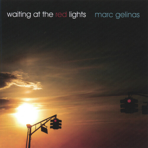 Marc Gelinas – Waiting At The Red Lights (1997)