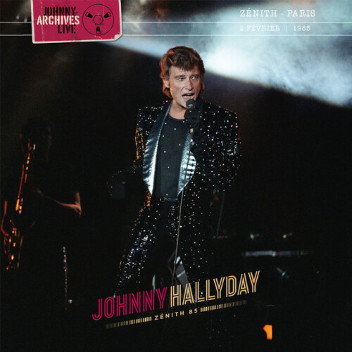 Johnny Hallyday – Zénith 1985 (La dernière – Live  2 février 1985) (2024) [16Bit-44.1kHz] FLAC [PMEDIA] ⭐️