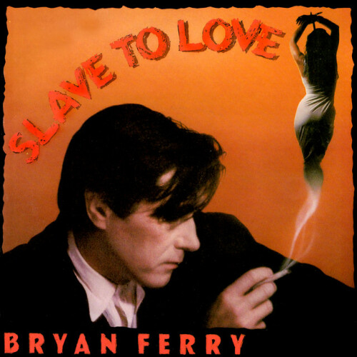 Bryan Ferry - Slave To Love (2024) Download